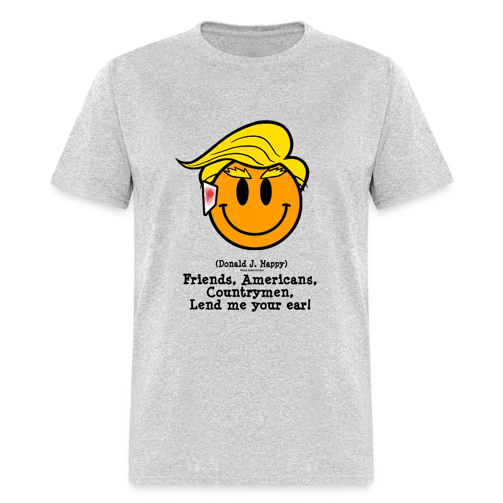 Donald J Happy "Lend Me Your Ear" T-Shirt - heather gray