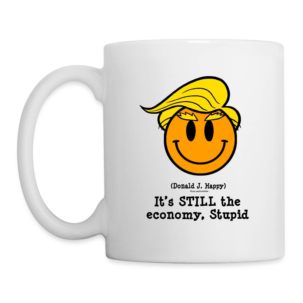Donald J Happy "It's STILL the economy, Stupid" Coffee Mug (Simple) - white