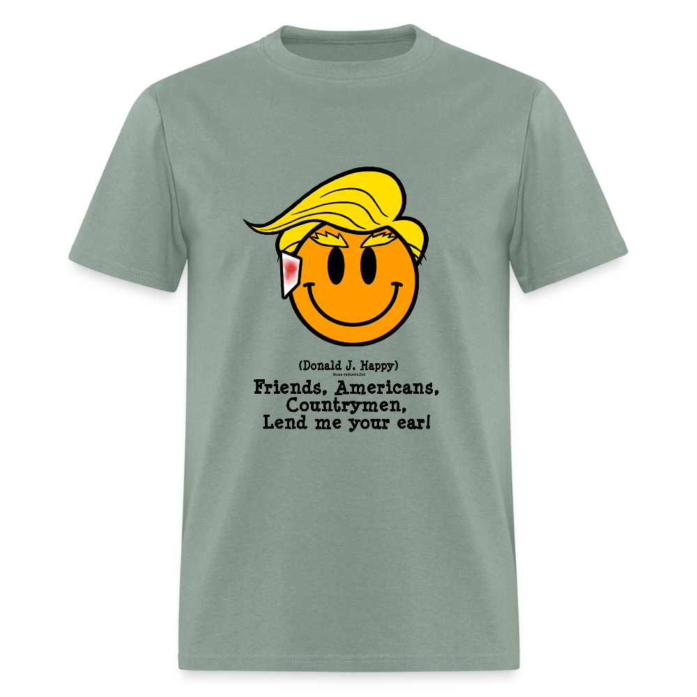 Donald J Happy "Lend Me Your Ear" T-Shirt - sage