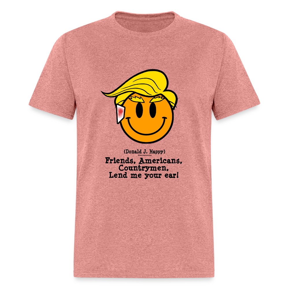 Donald J Happy "Lend Me Your Ear" T-Shirt - heather mauve