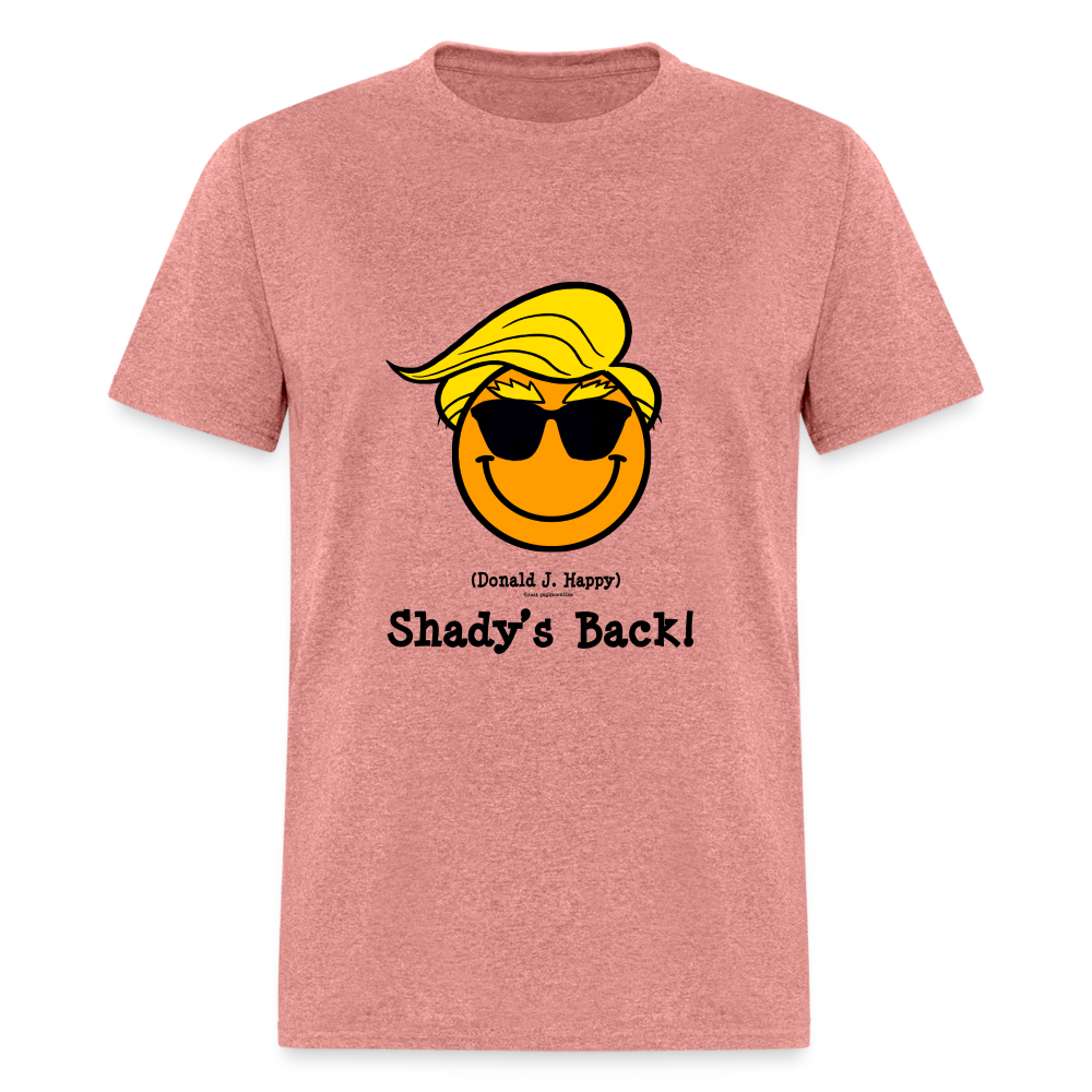 Donald J Happy "Shady's Back" T-Shirt - heather mauve