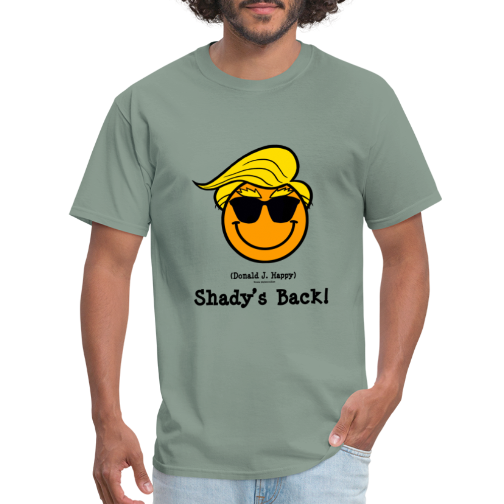 Donald J Happy "Shady's Back" T-Shirt - sage
