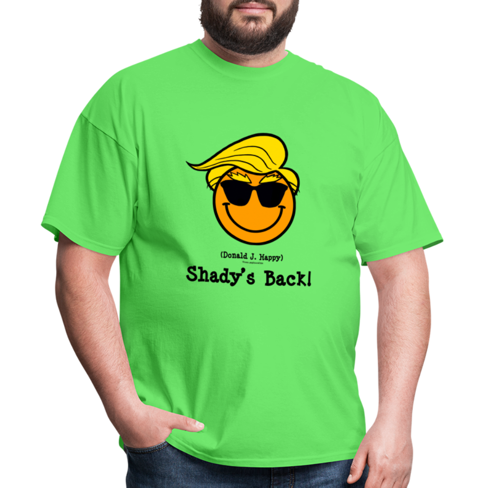 Donald J Happy "Shady's Back" T-Shirt - kiwi