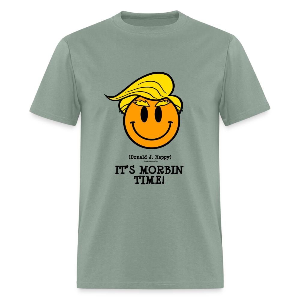 Donald J Happy "IT'S MORBIN TIME!" T-Shirt - sage