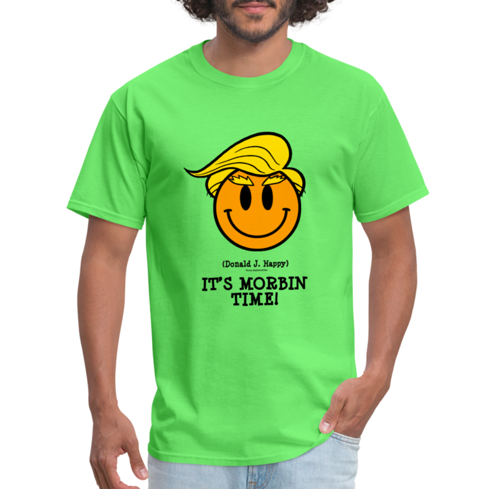Donald J Happy "IT'S MORBIN TIME!" T-Shirt - kiwi
