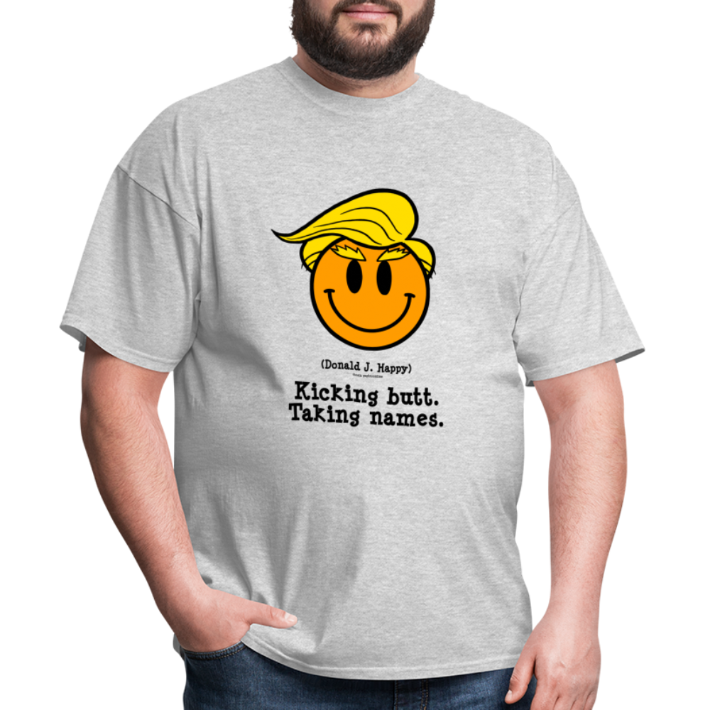 Donald J Happy "Kicking Butt. Taking names." T-Shirt - heather gray