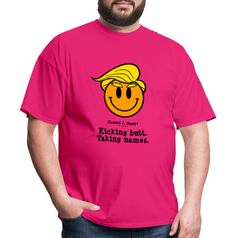 Donald J Happy "Kicking Butt. Taking names." T-Shirt - fuchsia