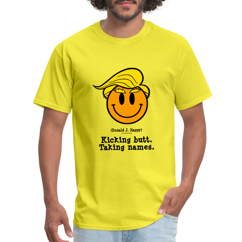 Donald J Happy "Kicking Butt. Taking names." T-Shirt - yellow