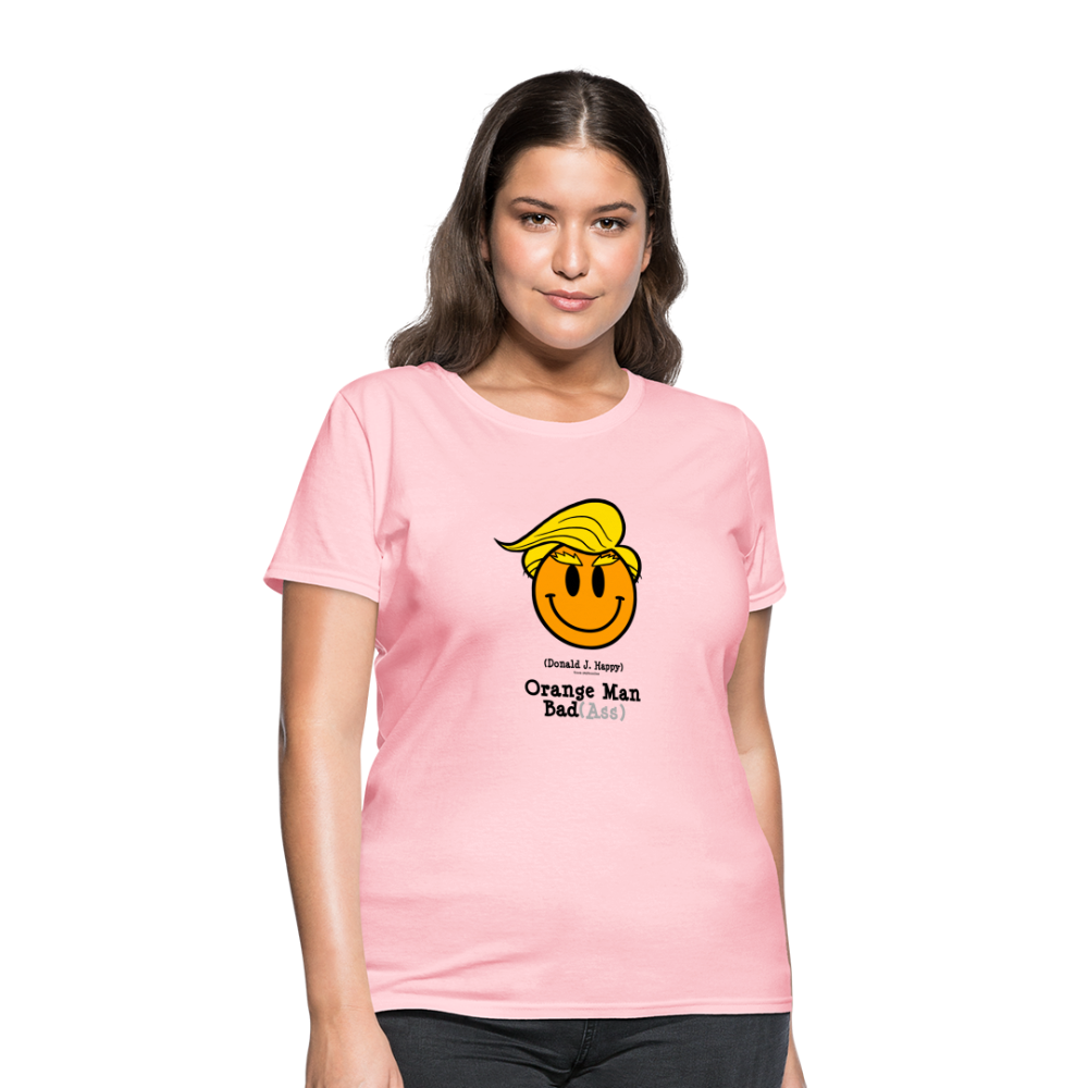 Donald J Happy "Orange Man Bad(Ass)" Women's T-Shirt - pink
