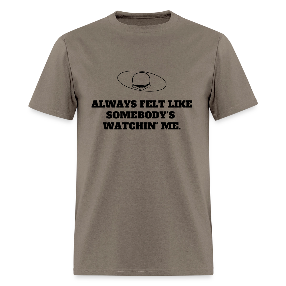 1980s "ALWAYS FELT LIKE SOMEBODY'S WATCHIN' ME." Pop Progeny T-Shirt (Dark on Light) - safari