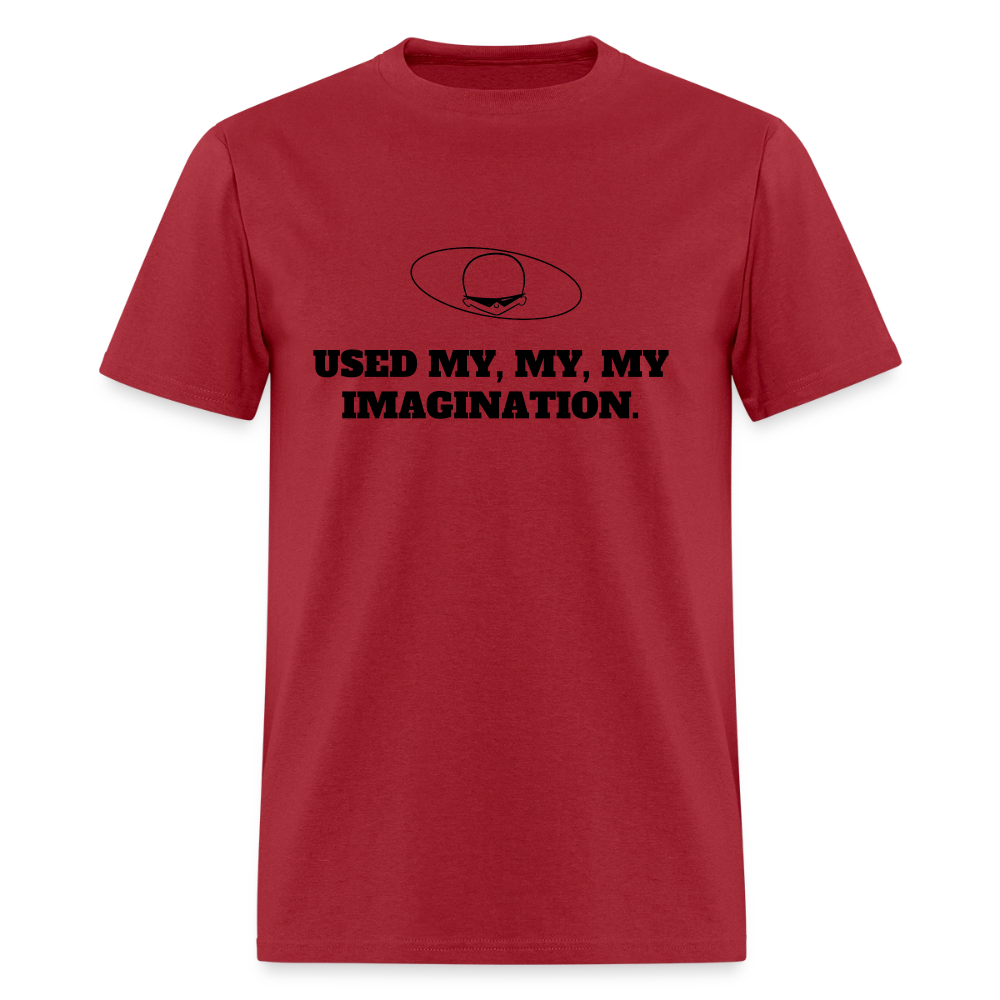 1980s "USED MY, MY, MY IMAGINATION." Pop Progeny T-Shirt (Dark on Light) - dark red