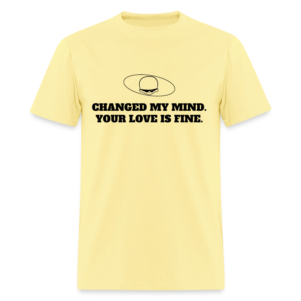 1950s "CHANGED MY MIND. YOUR LOVE IS FINE." Pop Progeny T-Shirt (Dark on Light) - cornsilk