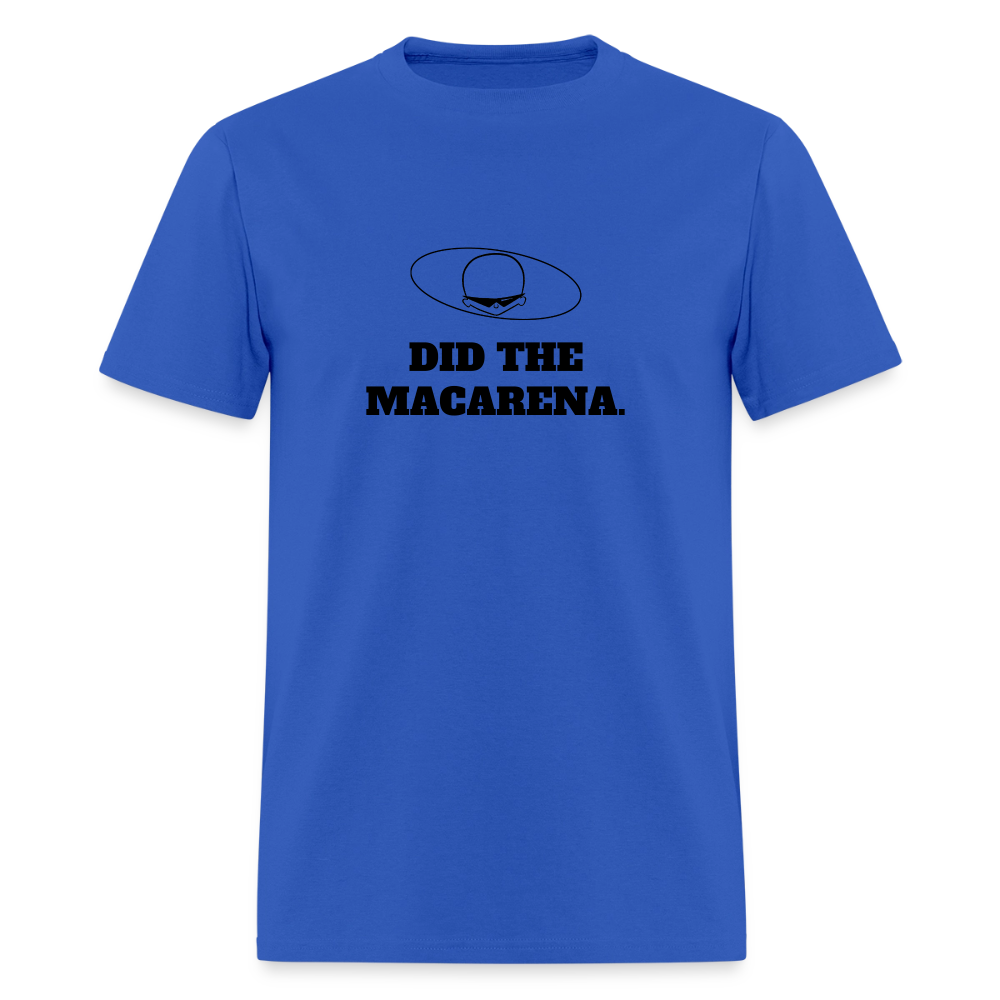 1990s "DID THE MACARENA." Pop Progeny T-Shirt (Dark on Light) - royal blue