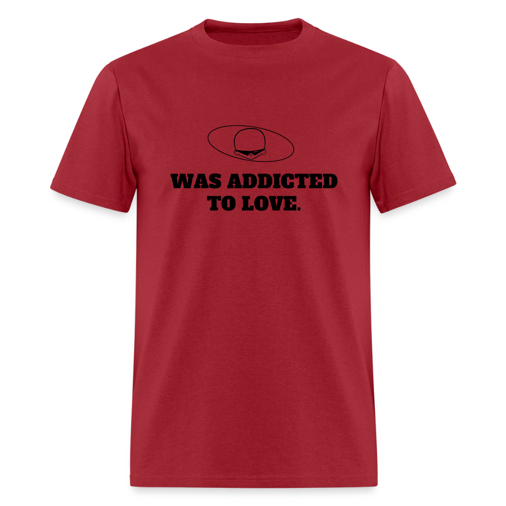 1980s "WAS ADDICTED TO LOVE." Pop Progeny T-Shirt (Dark on Light) - dark red