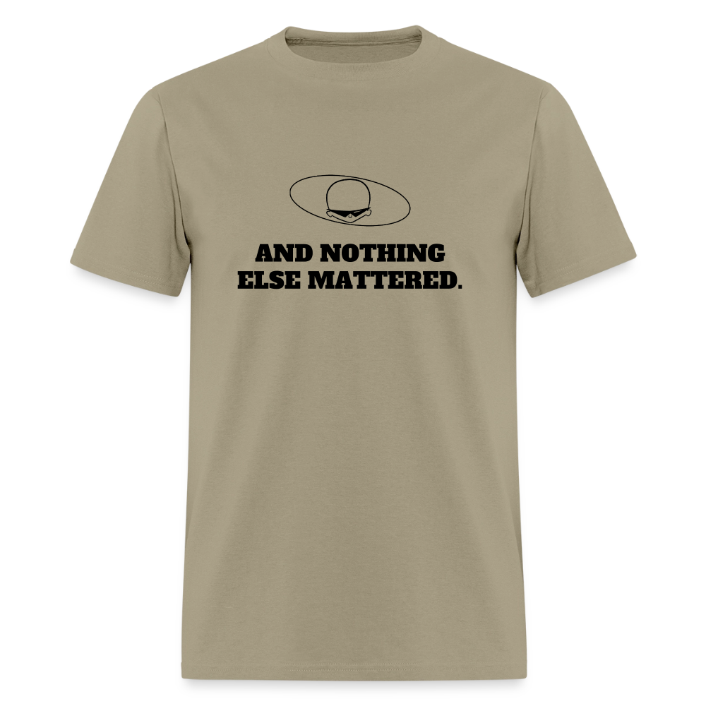 1990s "AND NOTHING ELSE MATTERED." Pop Progeny T-Shirt (Dark on Light) - khaki