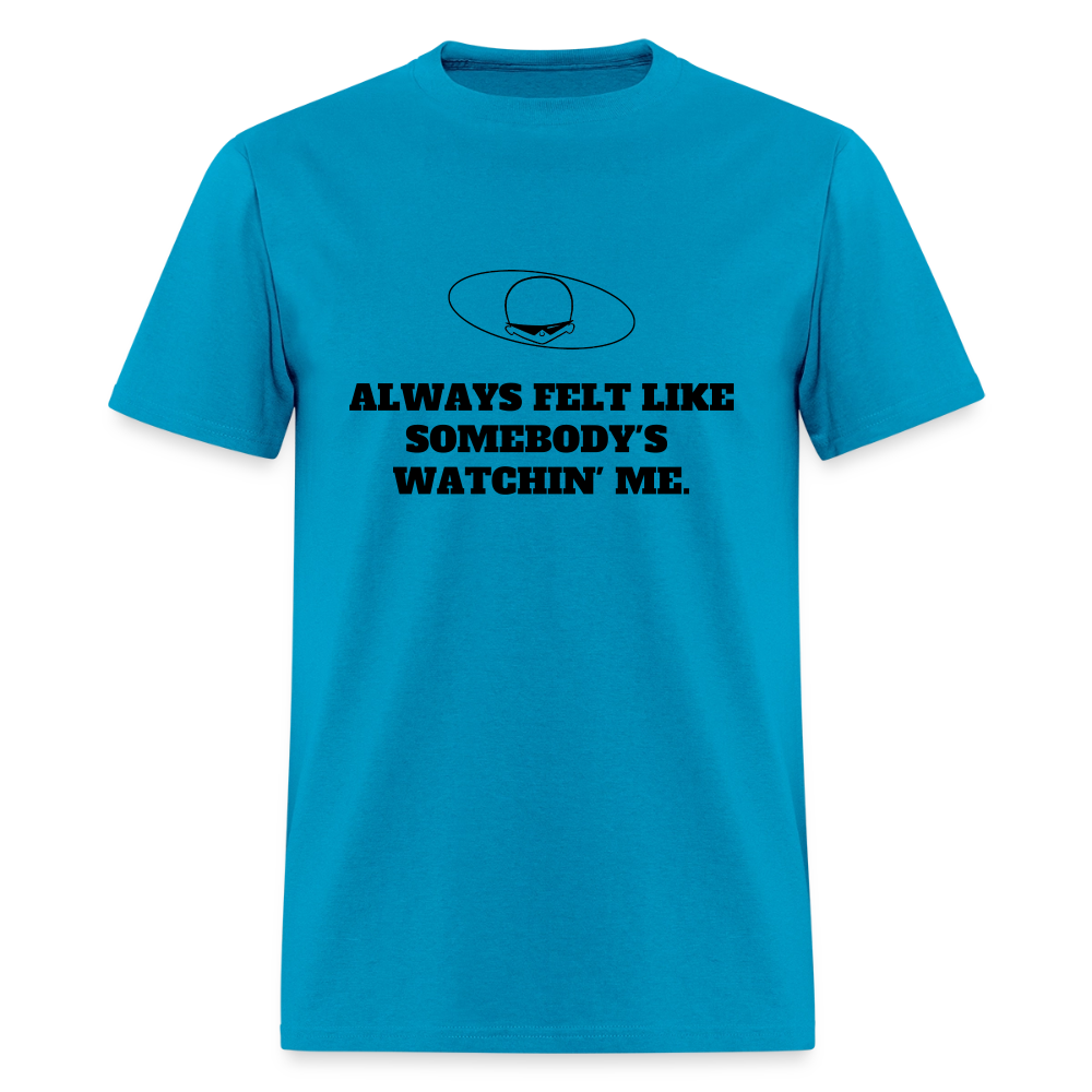 1980s "ALWAYS FELT LIKE SOMEBODY'S WATCHIN' ME." Pop Progeny T-Shirt (Dark on Light) - turquoise