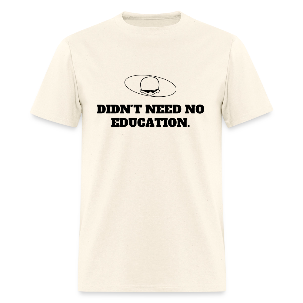 1970s "DIDN'T NEED NO EDUCATION." Pop Progeny T-Shirt (Dark on Light) - sweet cream heather