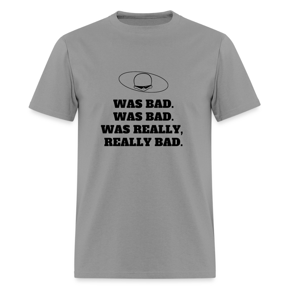 1980s "WAS BAD. WAS BAD. WAS REALLY REALLY BAD." Pop Progeny T-Shirt (Dark on Light) - rock