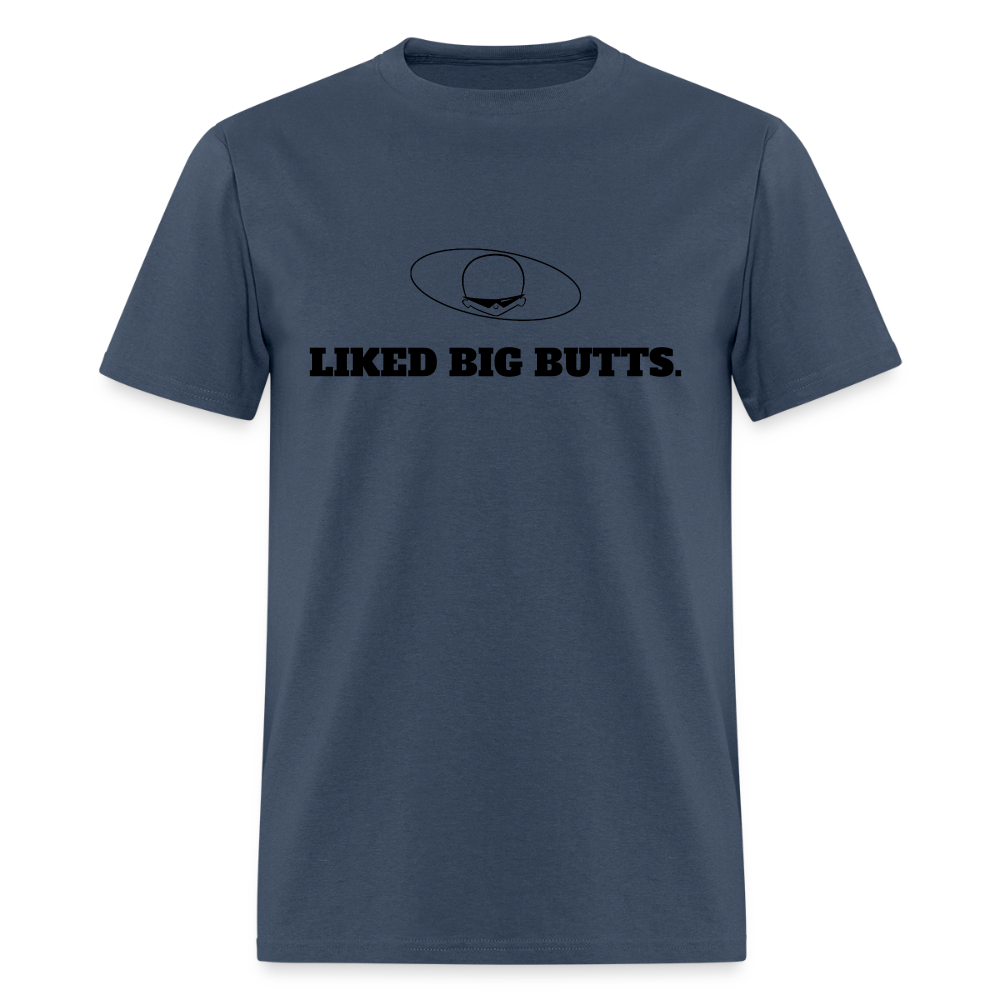 1990s "LIKED BIG BUTTS." Pop Progeny T-Shirt (Dark on Light) -  blue dusk
