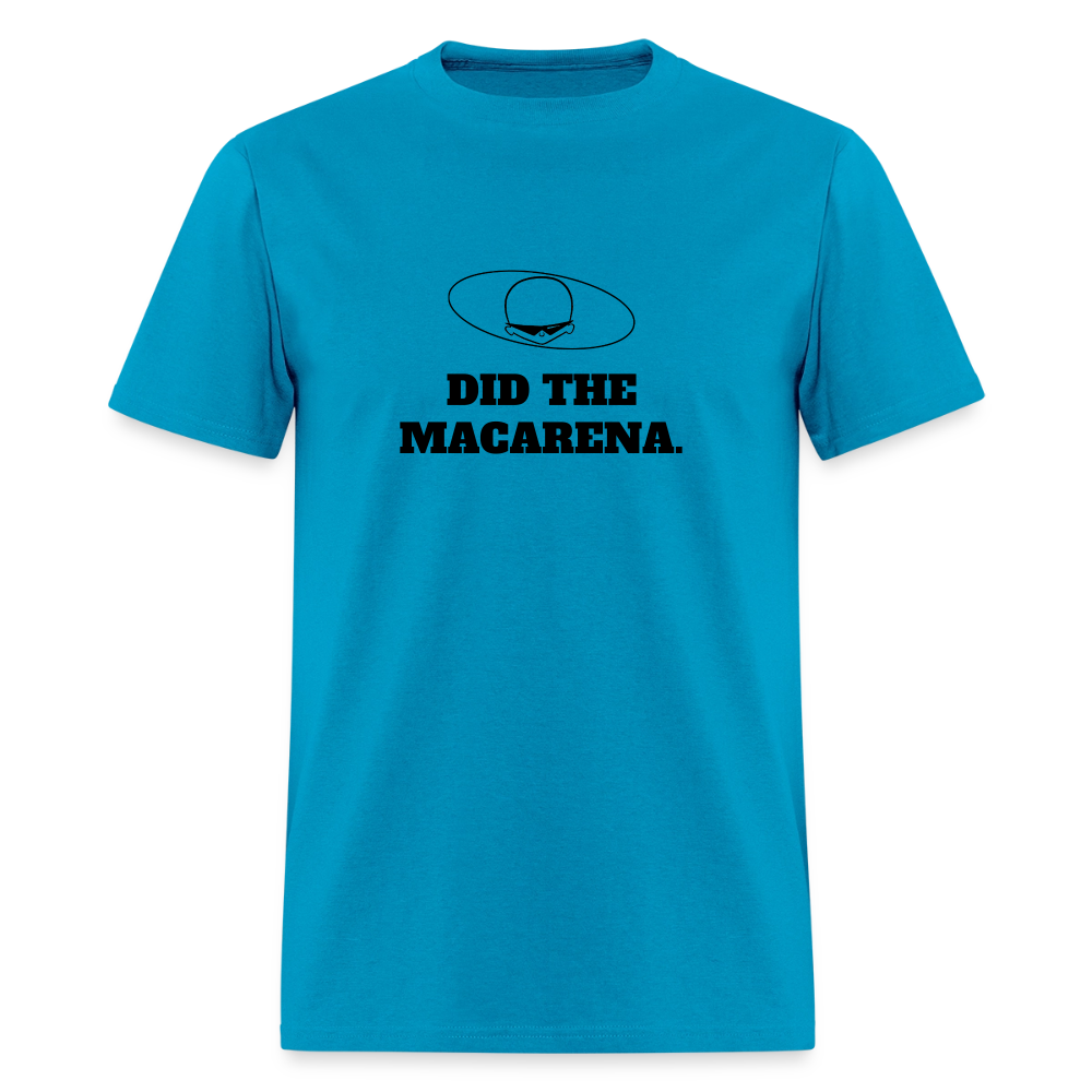 1990s "DID THE MACARENA." Pop Progeny T-Shirt (Dark on Light) - turquoise