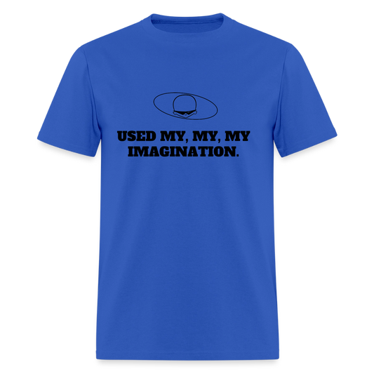 1980s "USED MY, MY, MY IMAGINATION." Pop Progeny T-Shirt (Dark on Light) - royal blue