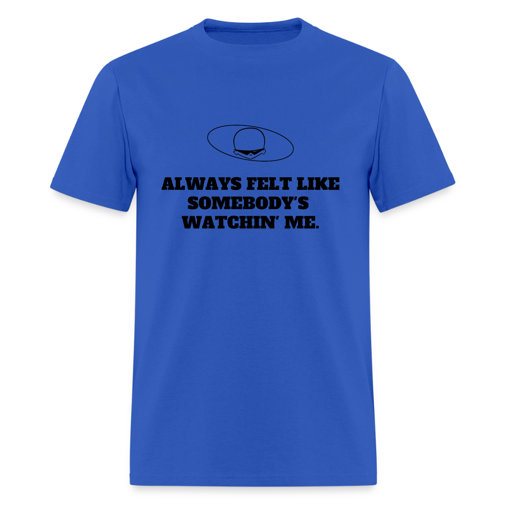 1980s "ALWAYS FELT LIKE SOMEBODY'S WATCHIN' ME." Pop Progeny T-Shirt (Dark on Light) - royal blue