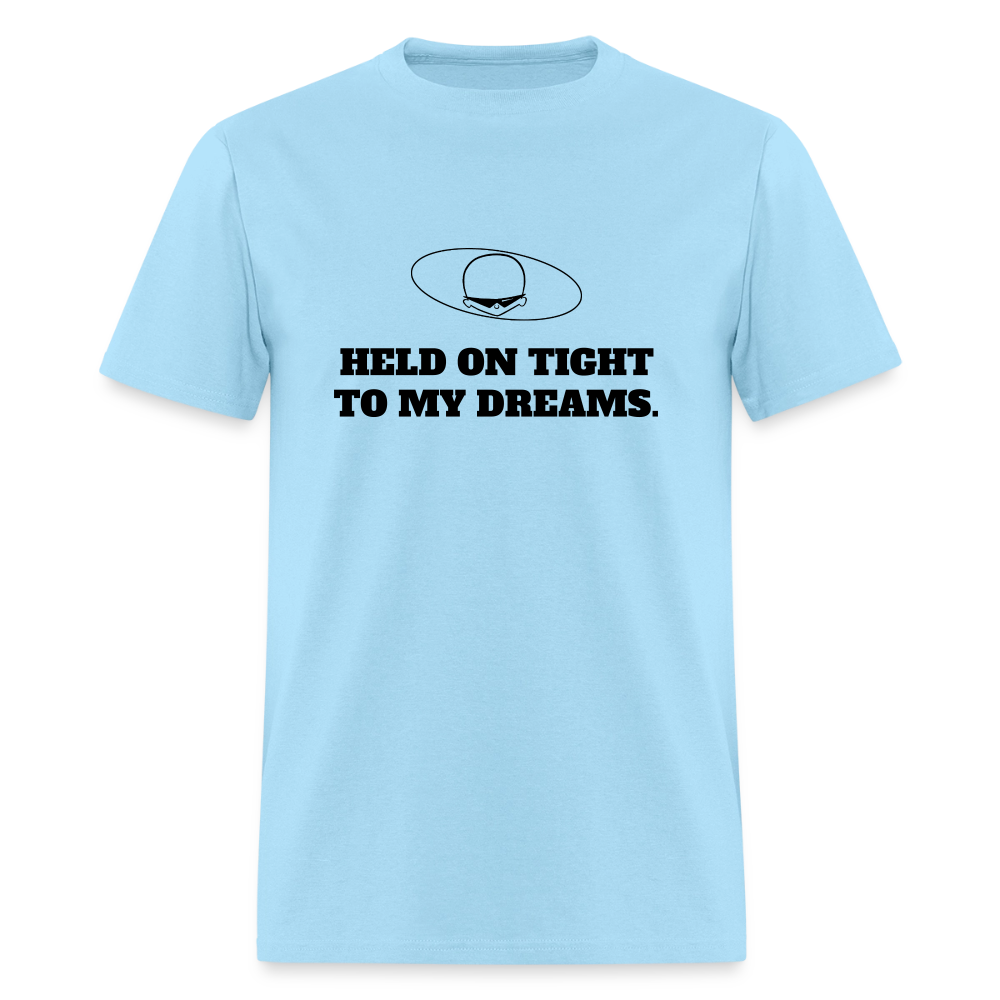 1980s "HELD ON TIGHT TO MY DREAMS." Pop Progeny T-Shirt (Dark on Light) - powder blue