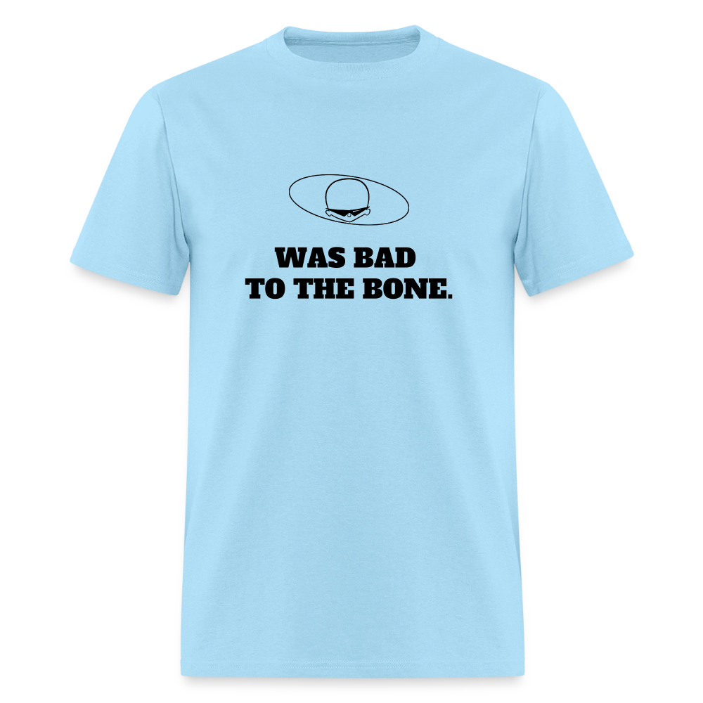 1980s "WAS BAD TO THE BONE." Pop Progeny T-Shirt (Dark on Light) - powder blue