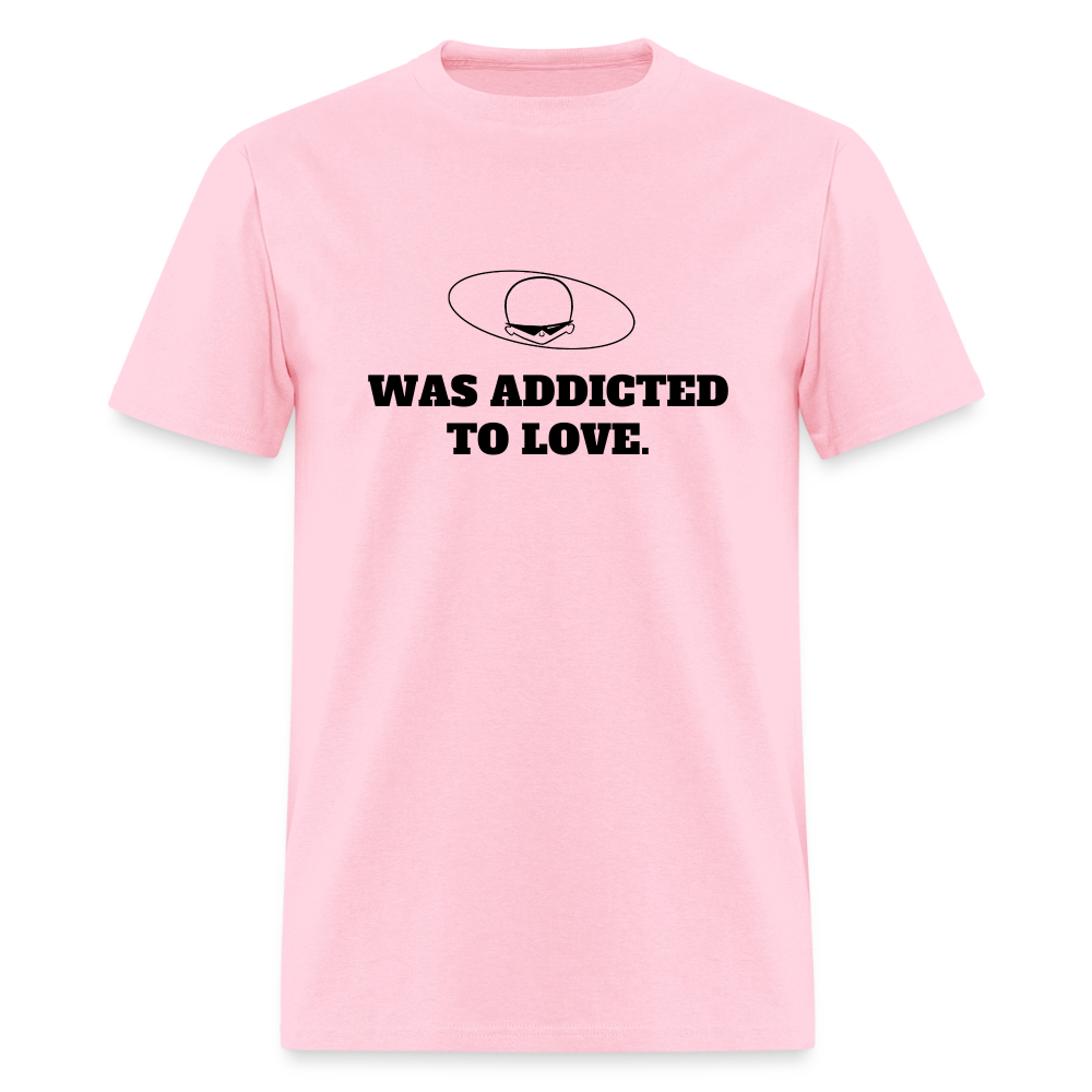 1980s "WAS ADDICTED TO LOVE." Pop Progeny T-Shirt (Dark on Light) - pink