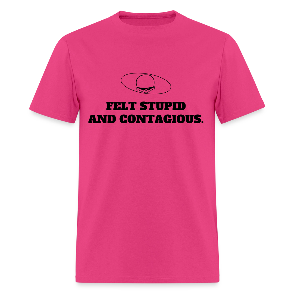 1990s "FELT STUPID AND CONTAGIOUS." Pop Progeny T-Shirt (Dark on Light) - fuchsia