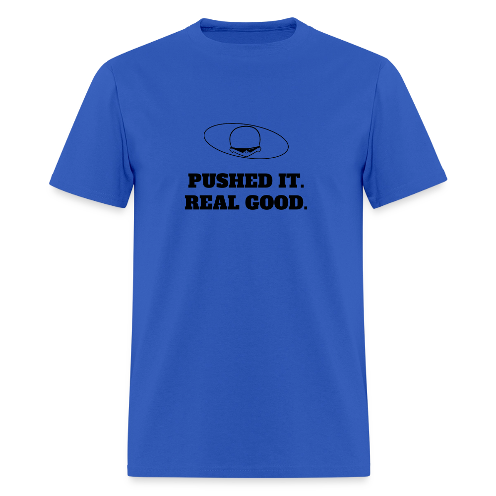 1980s "PUSHED IT. REAL GOOD." Pop Progeny T-Shirt (Dark on Light) - royal blue