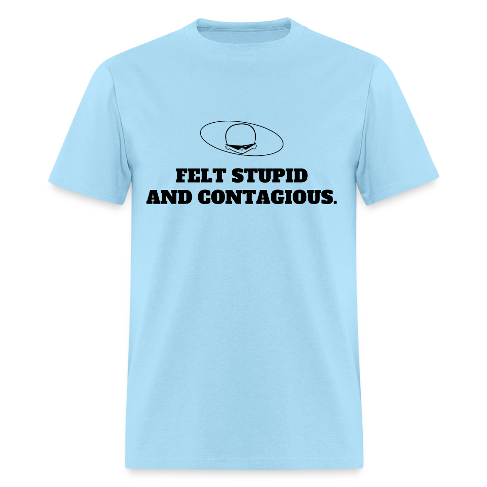 1990s "FELT STUPID AND CONTAGIOUS." Pop Progeny T-Shirt (Dark on Light) - powder blue