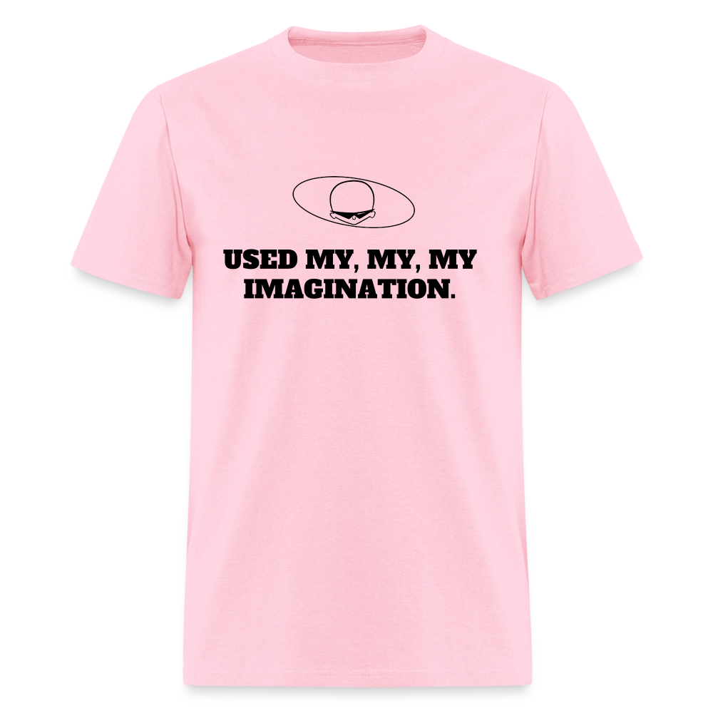 1980s "USED MY, MY, MY IMAGINATION." Pop Progeny T-Shirt (Dark on Light) - pink