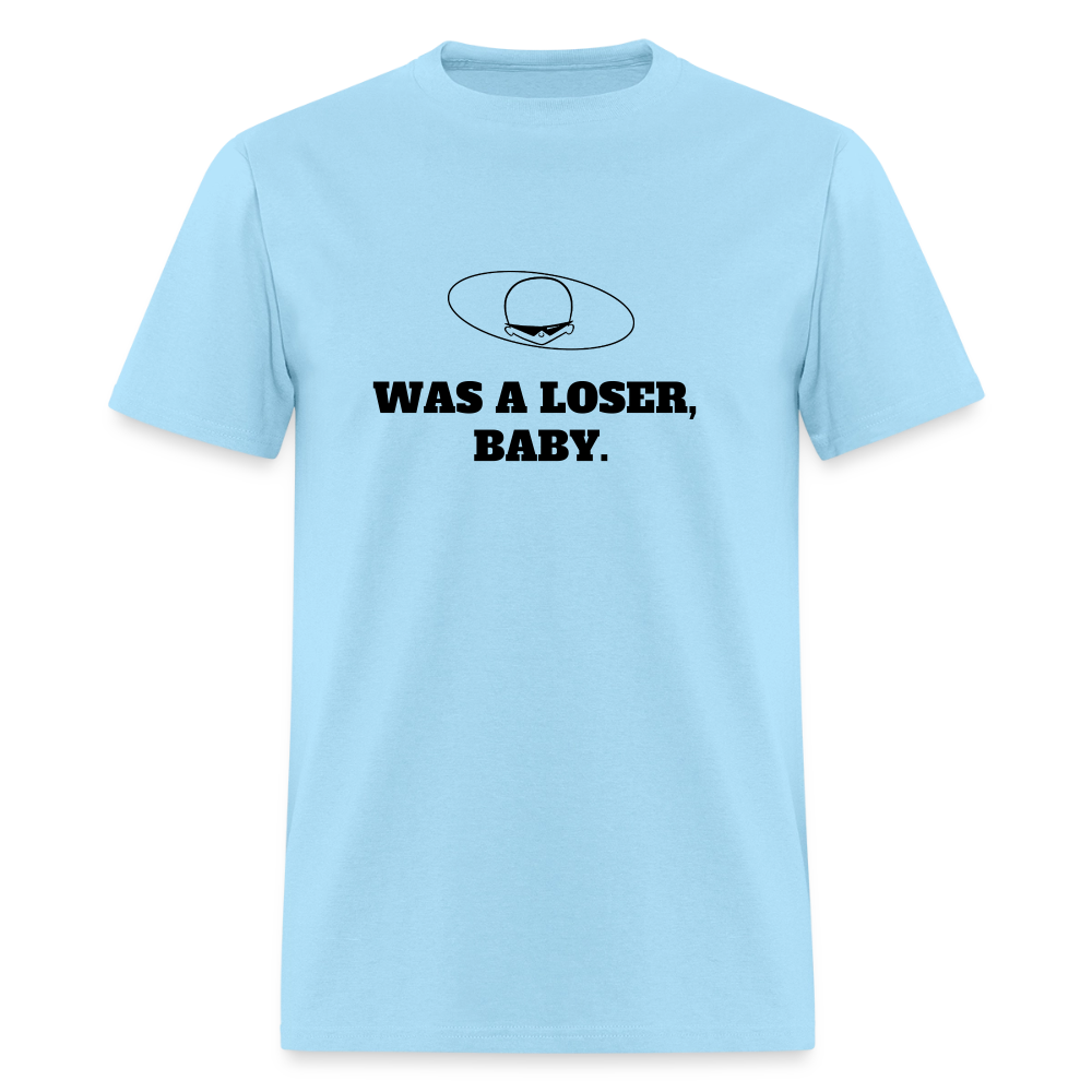 1990s "WAS A LOSER, BABY." Pop Progeny T-Shirt (Dark on Light) - powder blue