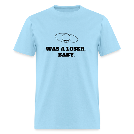 1990s "WAS A LOSER, BABY." Pop Progeny T-Shirt (Dark on Light) - powder blue