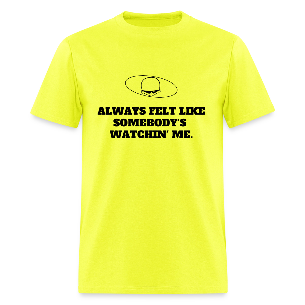1980s "ALWAYS FELT LIKE SOMEBODY'S WATCHIN' ME." Pop Progeny T-Shirt (Dark on Light) - safety green