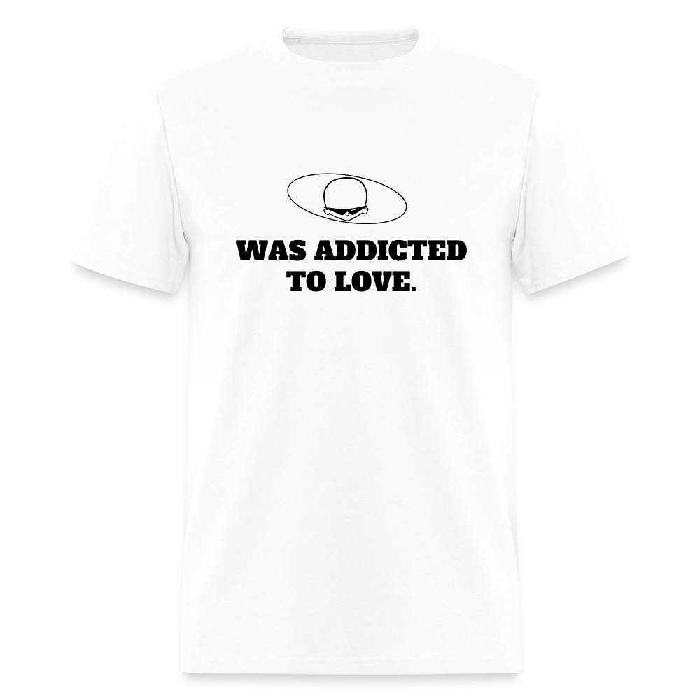 1980s "WAS ADDICTED TO LOVE." Pop Progeny T-Shirt (Dark on Light) - white
