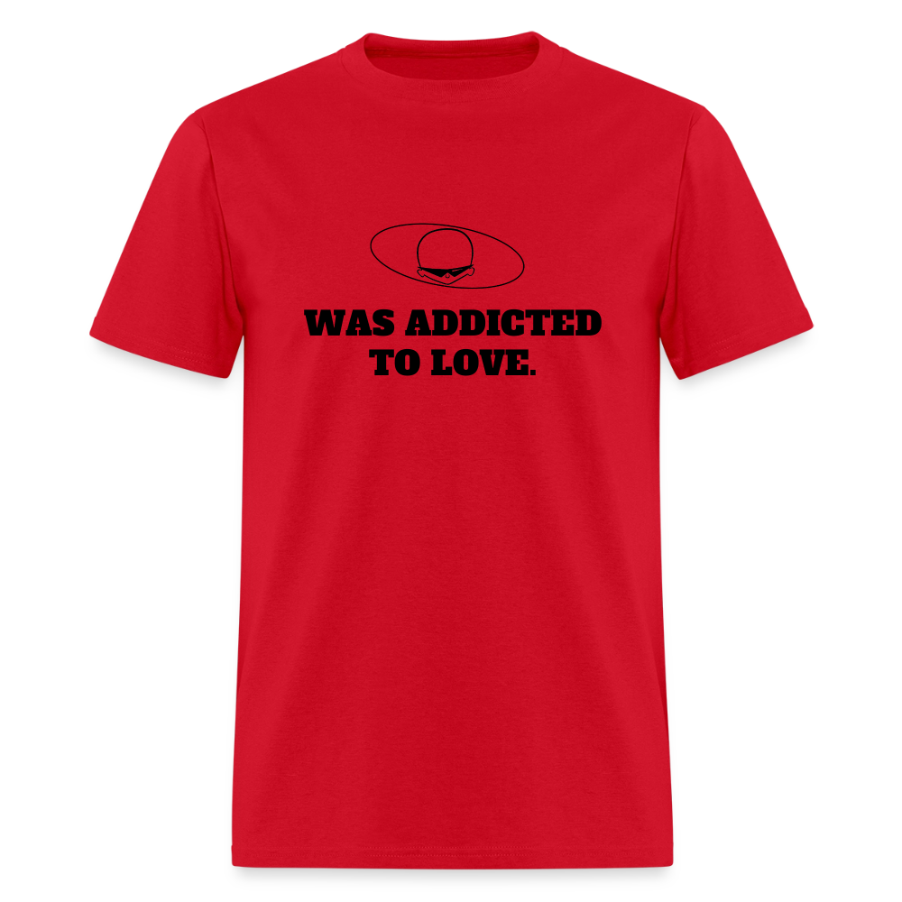 1980s "WAS ADDICTED TO LOVE." Pop Progeny T-Shirt (Dark on Light) - red