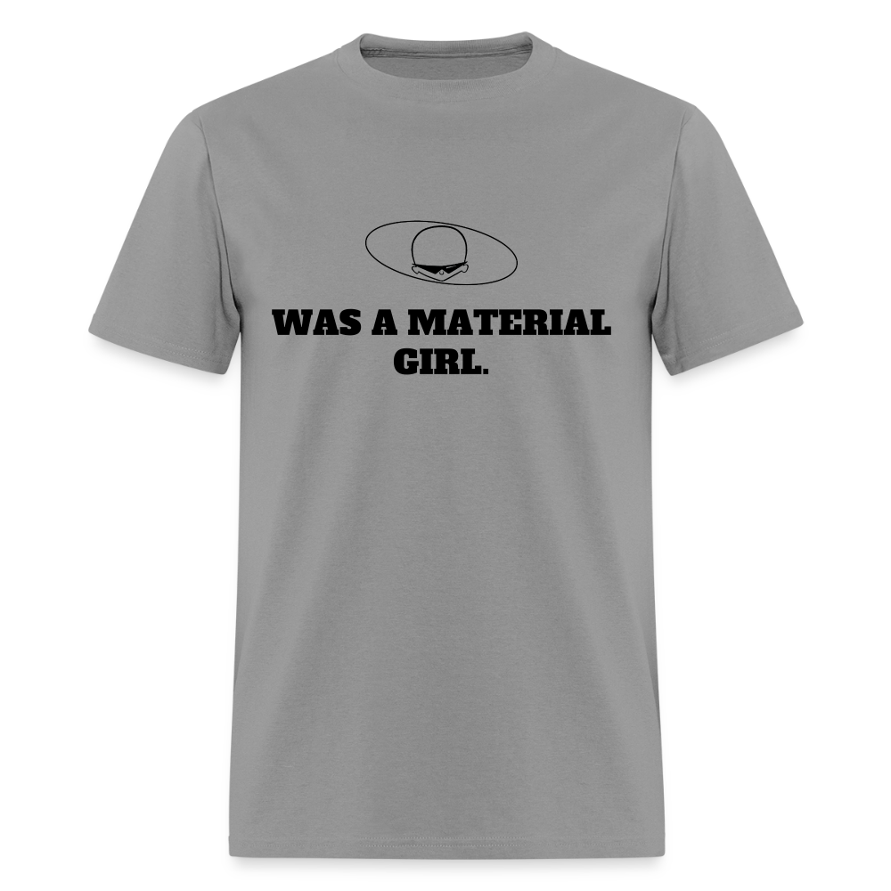 1980s "WAS A MATERIAL GIRL." Pop Progeny T-Shirt (Dark on Light) - rock
