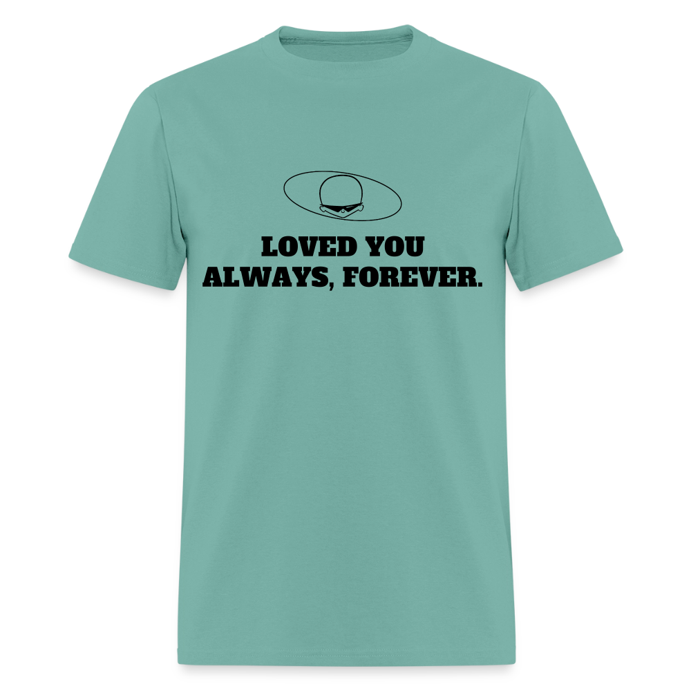 1990s "LOVED YOU ALWAYS, FOREVER." Pop Progeny T-Shirt (Dark on Light) - aquatic