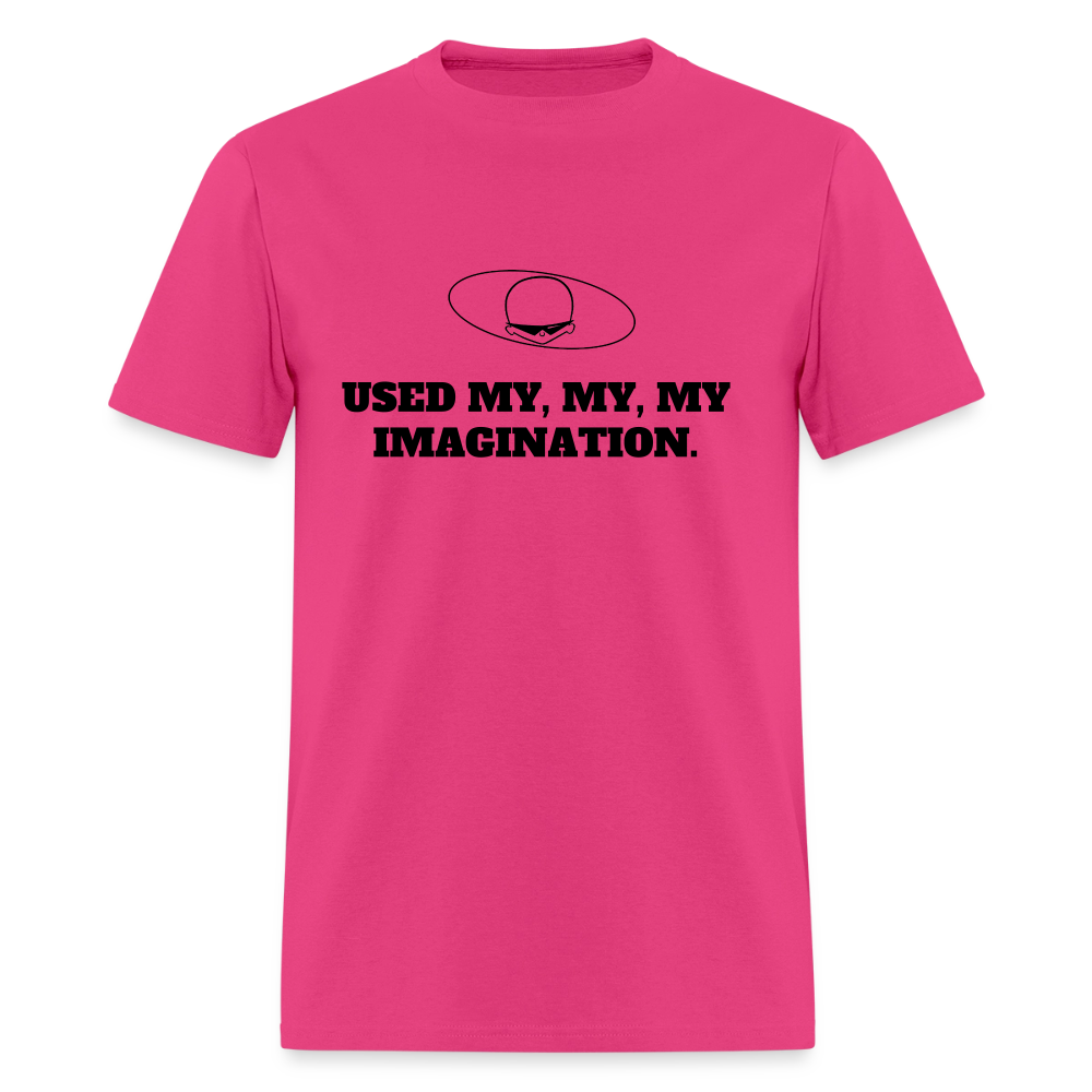 1980s "USED MY, MY, MY IMAGINATION." Pop Progeny T-Shirt (Dark on Light) - fuchsia