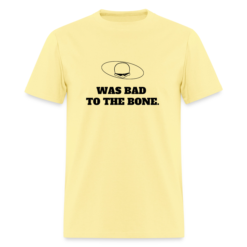 1980s "WAS BAD TO THE BONE." Pop Progeny T-Shirt (Dark on Light) - cornsilk