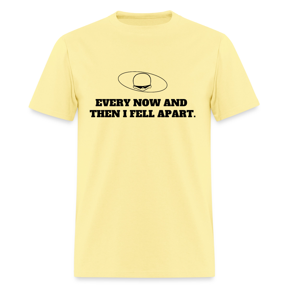 1980s "EVERY NOW AND THEN I FELL APART." Pop Progeny T-Shirt (Dark on Light) - cornsilk