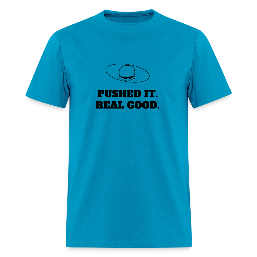1980s "PUSHED IT. REAL GOOD." Pop Progeny T-Shirt (Dark on Light) - turquoise
