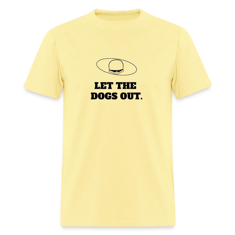 2000s "LET THE DOGS OUT." Pop Progeny T-Shirt (Dark on Light) - cornsilk