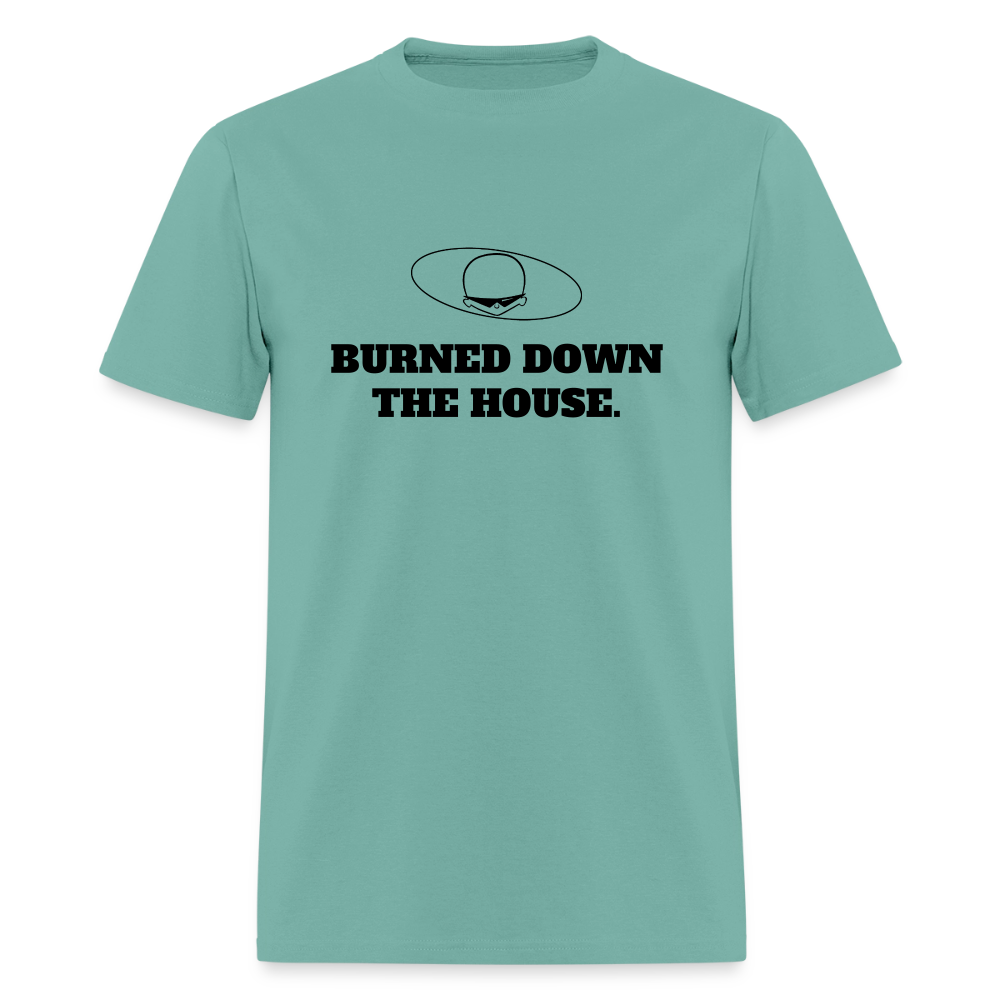1980s "BURNED DOWN THE HOUSE." Pop Progeny T-Shirt (Dark on Light) - aquatic