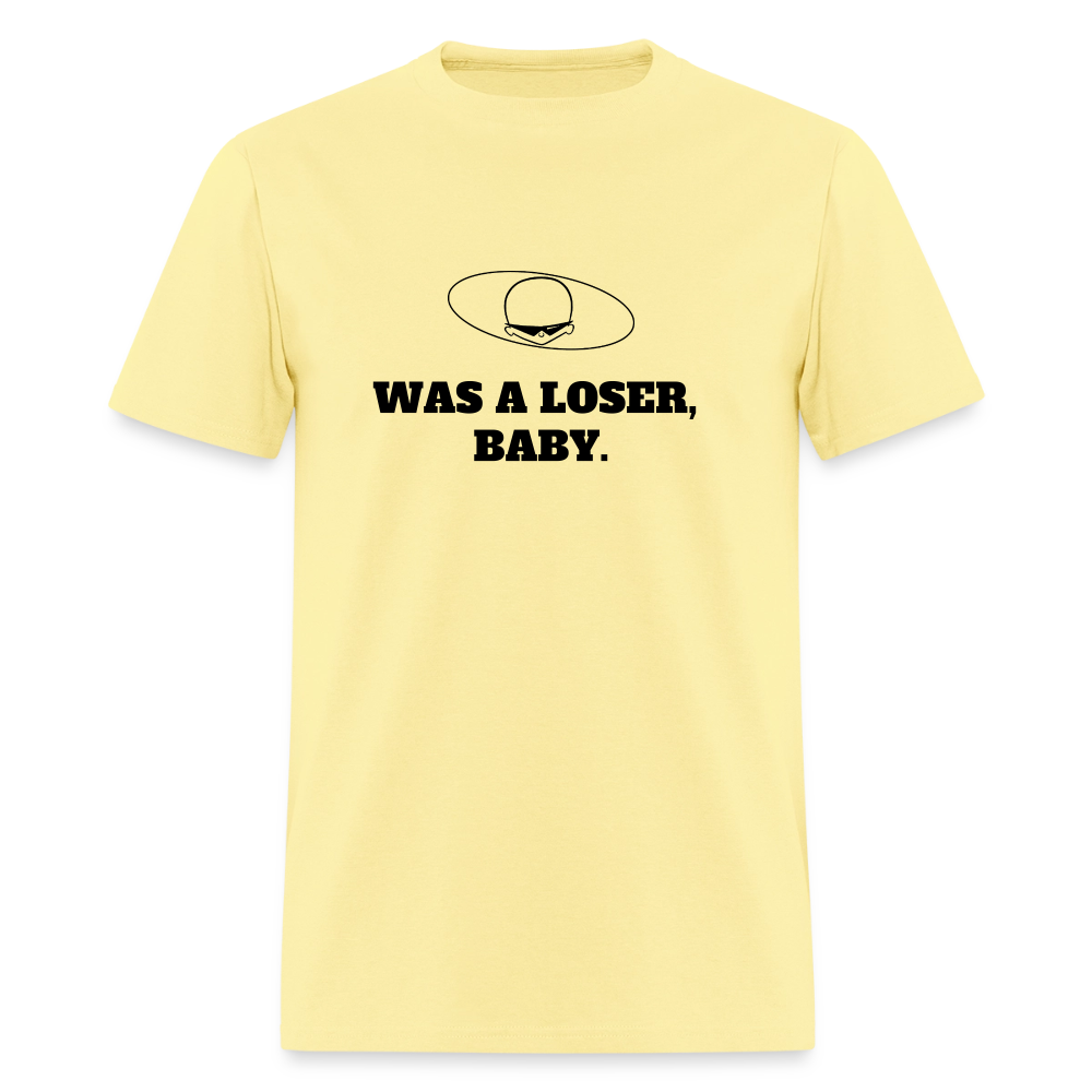 1990s "WAS A LOSER, BABY." Pop Progeny T-Shirt (Dark on Light) - cornsilk