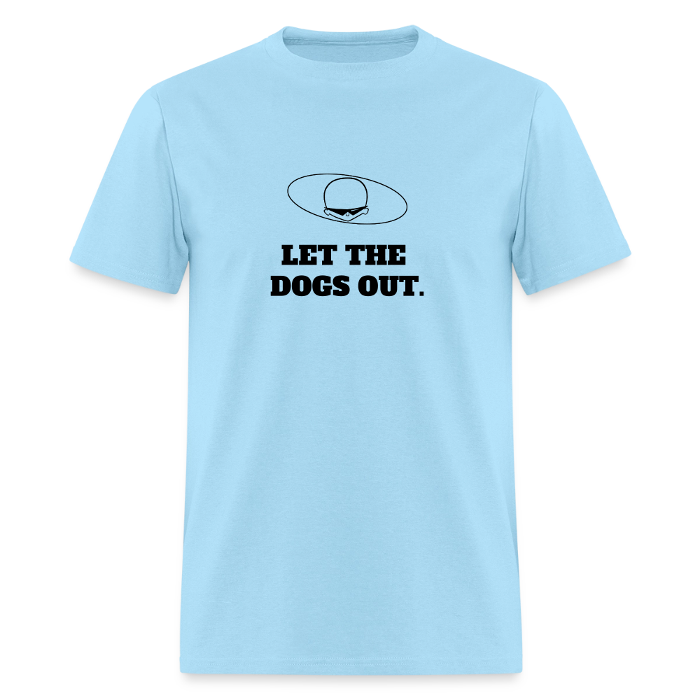 2000s "LET THE DOGS OUT." Pop Progeny T-Shirt (Dark on Light) - powder blue