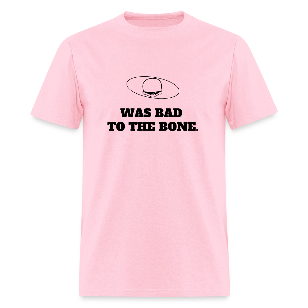 1980s "WAS BAD TO THE BONE." Pop Progeny T-Shirt (Dark on Light) - pink