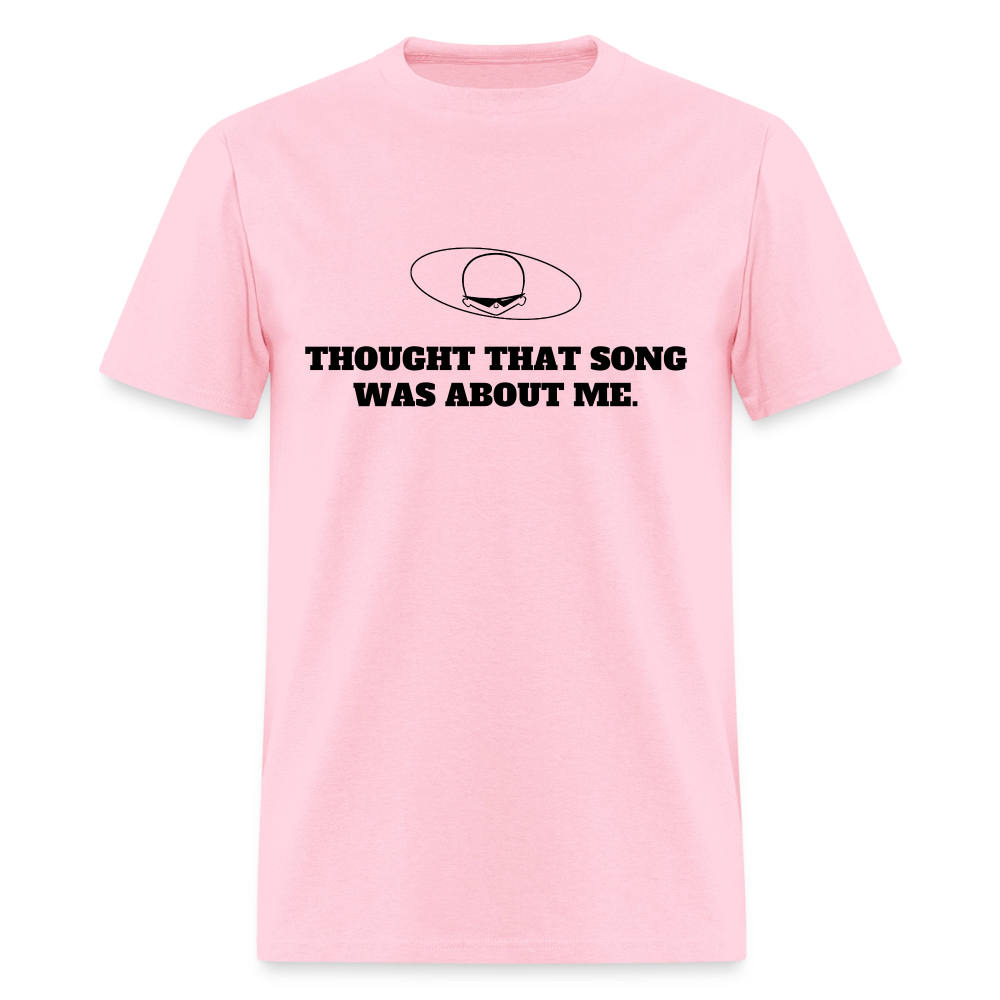 1970s "THOUGHT THAT SONG WAS ABOUT ME." Pop Progeny T-Shirt (Dark on Light) - pink